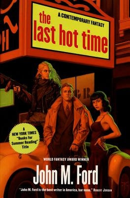 The Last Hot Time by Ford, John M.