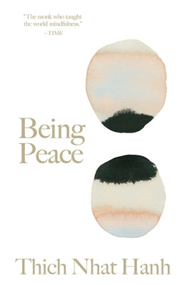 Being Peace by Nhat Hanh, Thich