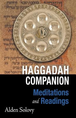 Haggadah Companion: Meditations and Readings Paperback Kavanot Press