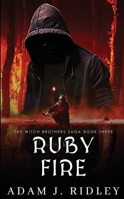 Ruby Fire by Ridley, Adam J.