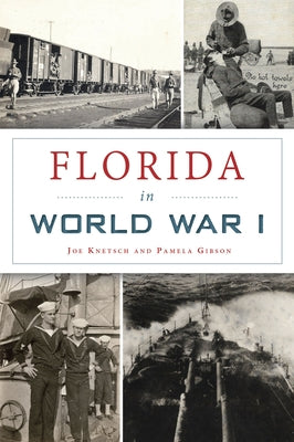 Florida in World War I Paperback History Press