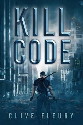 Kill Code: A Dystopian Science Fiction Novel Paperback TCK Publishing