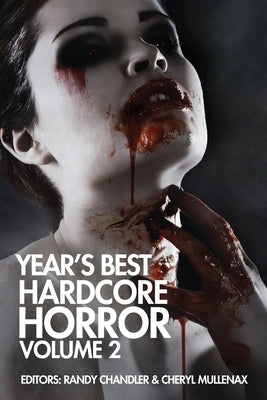 Year's Best Hardcore Horror Volume 2 by White, Wrath James