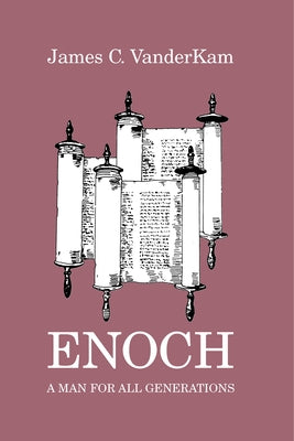 Enoch: A Man for All Generations Paperback University of South Carolina Press
