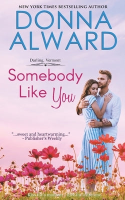 Somebody Like You Paperback Donna Alward