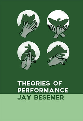 Theories of Performance by Besemer, Jay