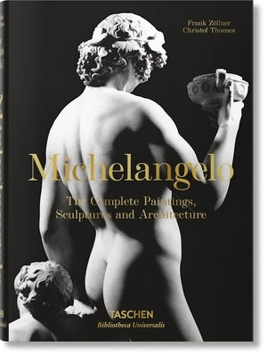 Michelangelo. the Complete Paintings, Sculptures and Arch. by Zöllner, Frank