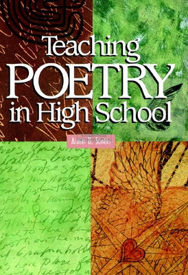 Teaching Poetry in High School by Somers, Albert