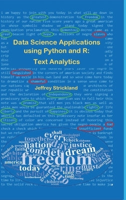 Data Science Applications using Python and R: Text Analytics by Strickland, Jeffrey