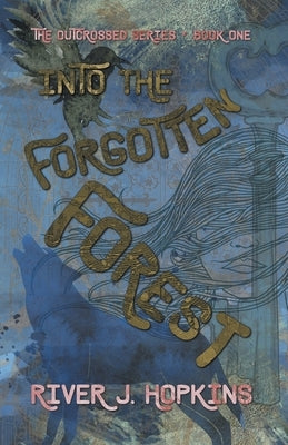 Into the Forgotten Forest Paperback River J. Hopkins