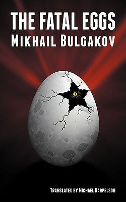 The Fatal Eggs Paperback Translit Publishing
