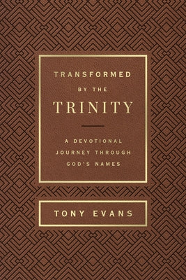 Transformed by the Trinity (Milano Softone): A Devotional Journey Through God's Names Imitation Leather Harvest House Publishers