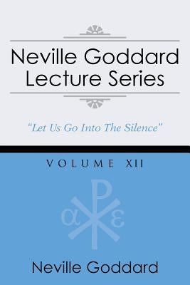 Neville Goddard Lecture Series, Volume XII: (A Gnostic Audio Selection, Includes Free Access to Streaming Audio Book) Paperback Audio Enlightenment
