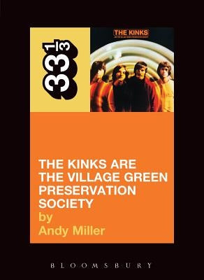 The Kinks' the Kinks Are the Village Green Preservation Society by Miller, Andy