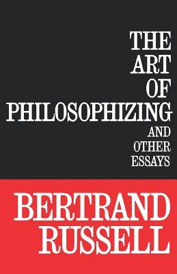 The Art of Philosophizing Paperback Philosophical Library
