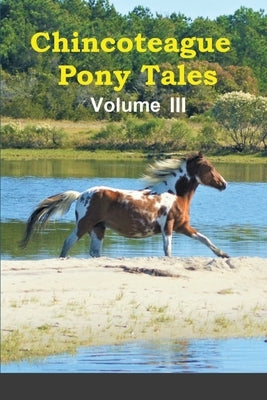 Chincoteague Pony Tales: Volume 3 by Szymanski, Lois