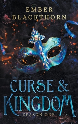 Curse & Kingdom: Season One Paperback Ember Blackthorn