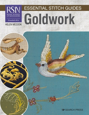 Rsn Essential Stitch Guides: Goldwork - Large Format Edition by McCook, Helen