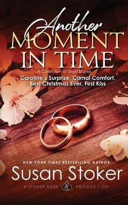 Another Moment in Time Paperback Stoker Aces Production