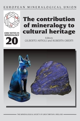 The Contribution of Mineralogy to Cultural Heritage Paperback Mineralogical Society