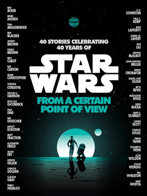 Paperback edition of "From a Certain Point of View" Star Wars book by Del Rey Books with cover art featuring characters from the saga.