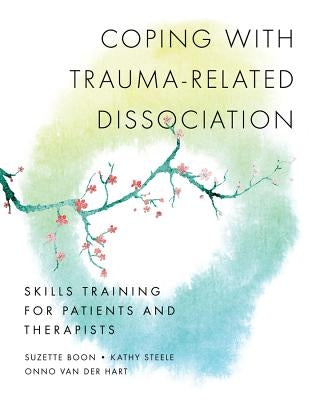 Paperback book titled "Coping with Trauma-Related Dissociation: Skills Training for Patients and Therapists" by W. W. Norton & Company.
