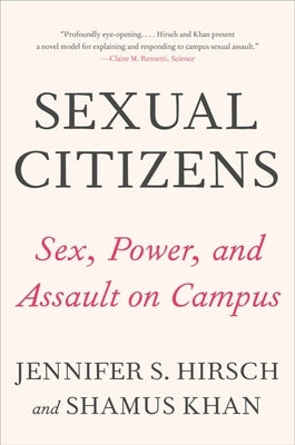 Sexual Citizens: A Landmark Study of Sex, Power, and Assault on Campus Paperback W. W. Norton & Company