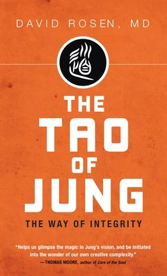 The Tao of Jung by Rosen, David