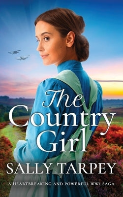 THE COUNTRY GIRL a heartbreaking and powerful WW1 saga Paperback Joffe Books Ltd
