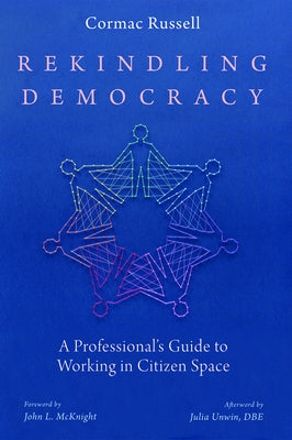 Rekindling Democracy Cascade Books