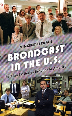 Broadcast in the U.S.: Foreign TV Series Brought to America by Terrace, Vincent