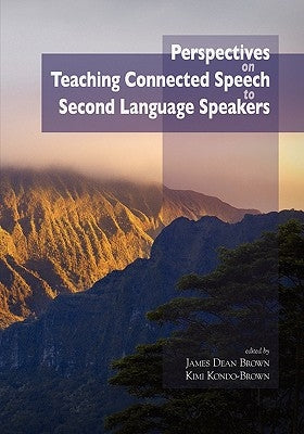 Perspectives on Teaching Connected Speech to Second Language Speakers Paperback University of Hawaii Press