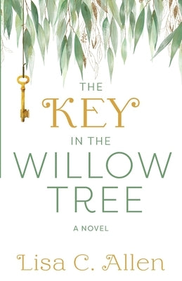 The Key in the Willow Tree Paperback Lisa Allen
