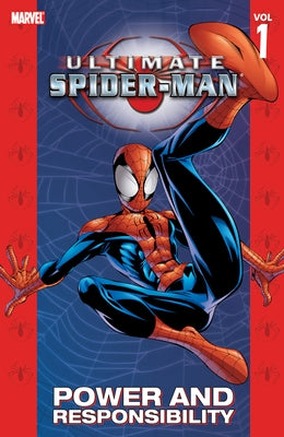 Ultimate Spider-Man Vol. 1: Power & Responsibility [New Printing] by Bendis, Brian Michael