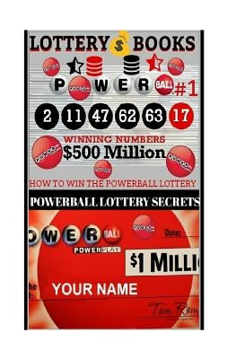Lottery Books; How To Win The Powerball Lottery.: Proven Methods And Strategies To Win The Powerball Lottery Paperback Createspace Independent Publishing Platform