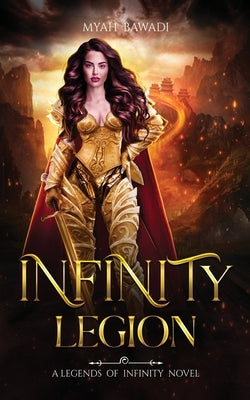 Infinity Legion: A Legends of Infinity Novel Paperback Myah Bawadi