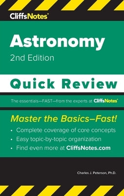 CliffsNotes Astronomy: Quick Review by Peterson, Charles J.