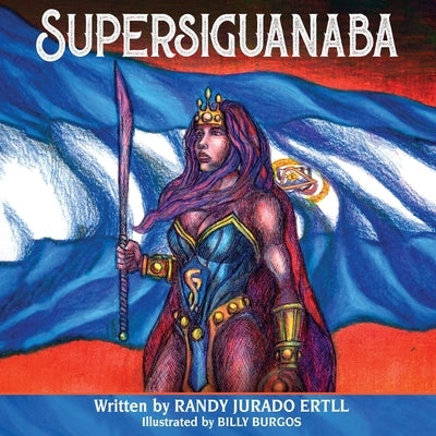 Supersiguanaba by Jurado Ertll, Randy