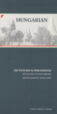 Hungarian-English/English-Hungarian Dictionary & Phrasebook Hungarian-English/English-Hungarian Dictionary & Phrasebook by Ward, Judit