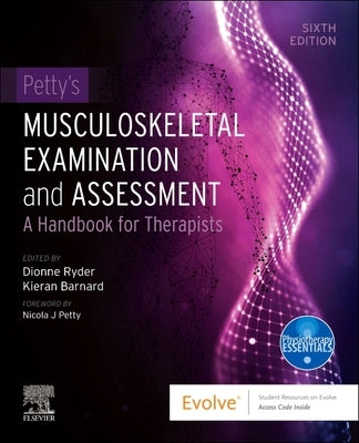 Petty's Musculoskeletal Examination and Assessment: A Handbook for Therapists by Ryder, Dionne