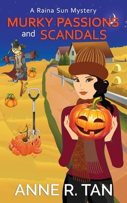 Murky Passions and Scandals: A Raina Sun Mystery: A Chinese Cozy Mystery Paperback Rusty Chicken Books