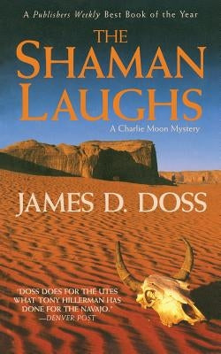 The Shaman Laughs: A Charlie Moon Mystery Paperback St. Martin's Griffin