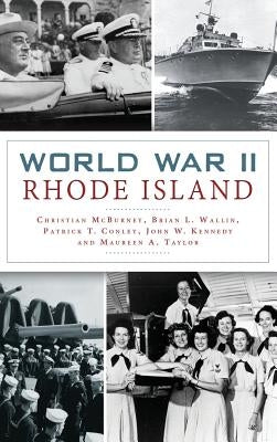 World War II Rhode Island by McBurney, Christian