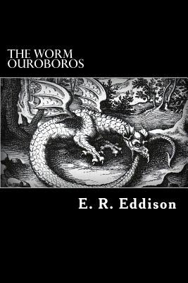The Worm Ouroboros Paperback Createspace Independent Publishing Platform