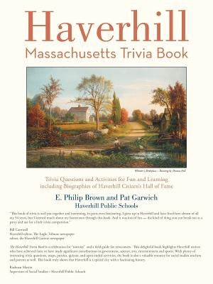 Haverhill, Massachusetts Trivia Book by Brown, E. Philip