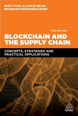 Blockchain and the Supply Chain: Concepts, Strategies and Practical Applications Paperback Kogan Page