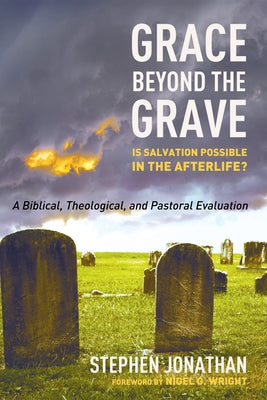 Grace Beyond the Grave Paperback Wipf & Stock Publishers