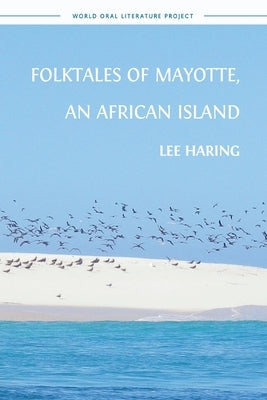 Folktales of Mayotte, an African Island by Haring, Lee