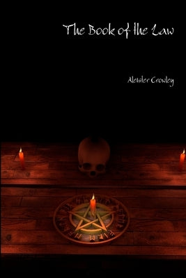 The Book of the Law by Crowley, Aleister