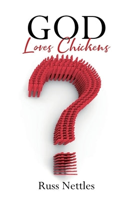 God Loves Chickens by Nettles, Russ